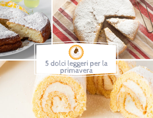 Dolci leggeri per la primavera: 5 ricette facili e golose