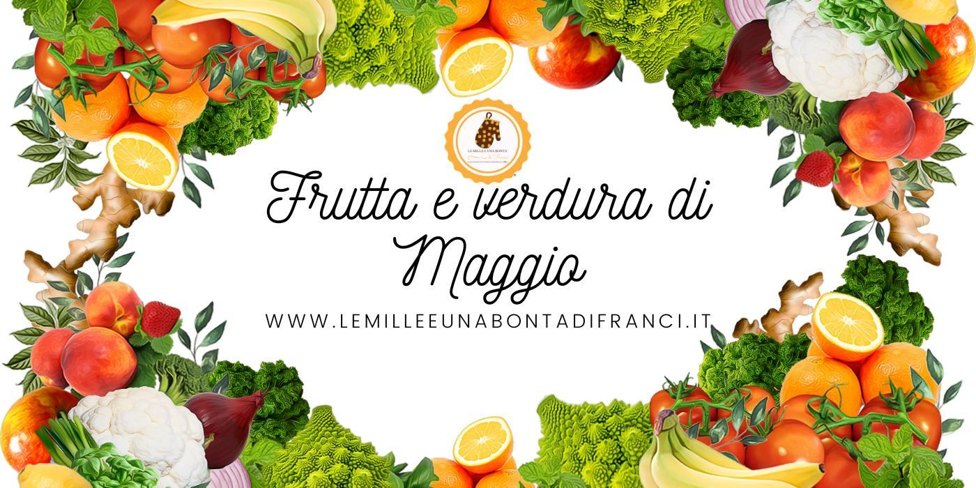 frutta e verdura di maggio